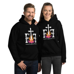 Formed Through Fire Hoodie Unisex Hoodie